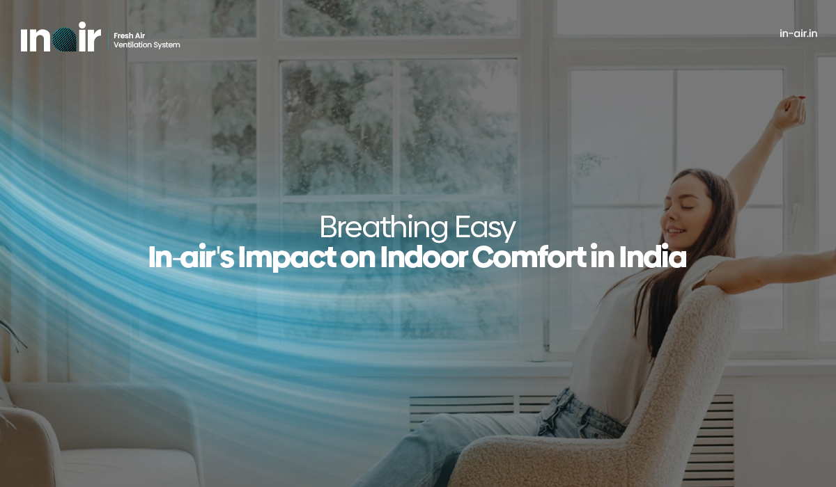 Inair's Impact on Indoor Comfort in India